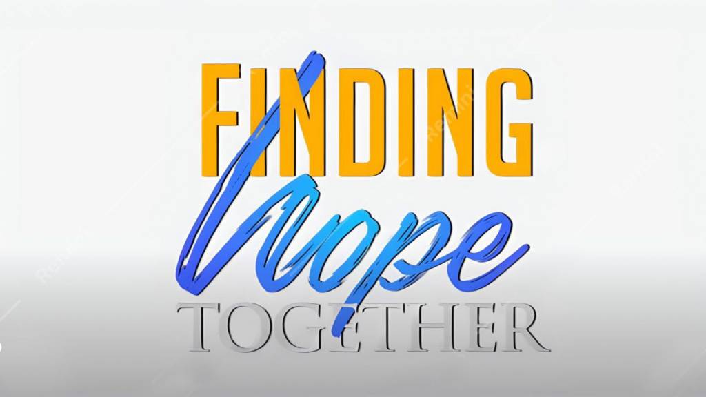 Finding Hope Together
