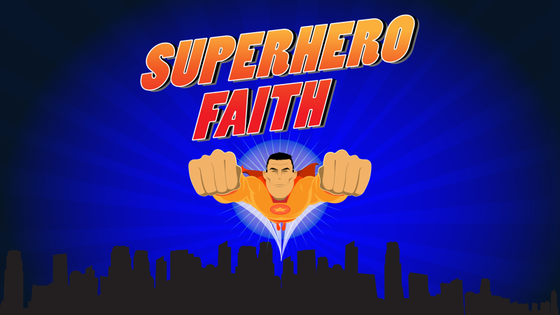 Super Hero Faith